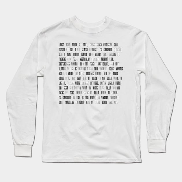 "Lorem ipsum dolor sit met" phrase Long Sleeve T-Shirt by bigmoments